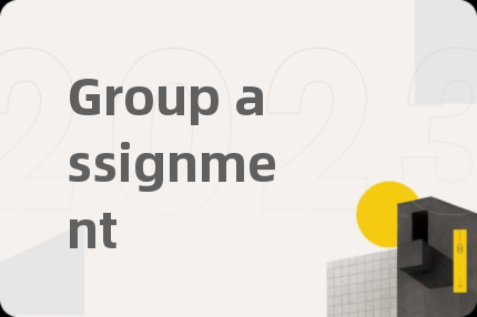 Group assignment