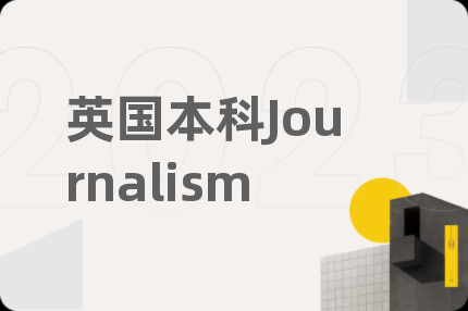 英国本科Journalism