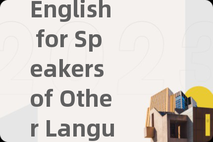 English for Speakers of Other Languages