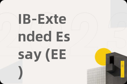 IB-Extended Essay (EE)