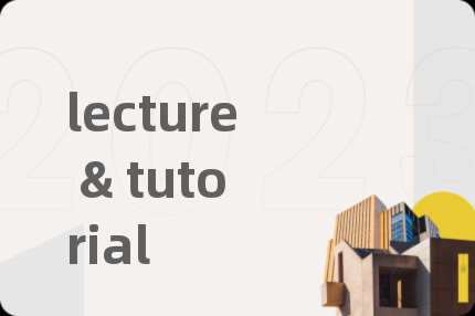 lecture & tutorial