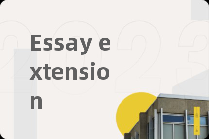 Essay extension