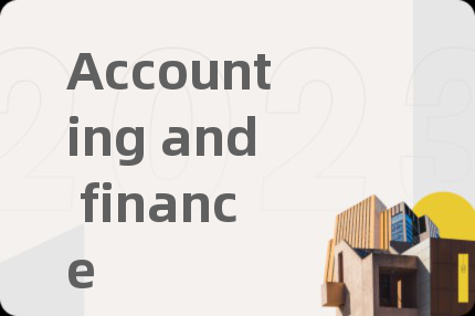 Accounting and finance