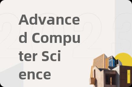 Advanced Computer Science