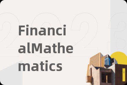 FinancialMathematics