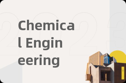 Chemical Engineering