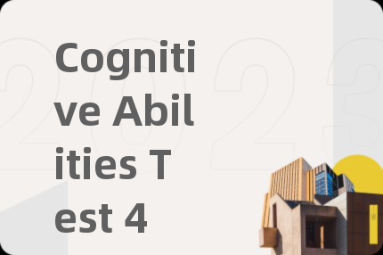 Cognitive Abilities Test 4