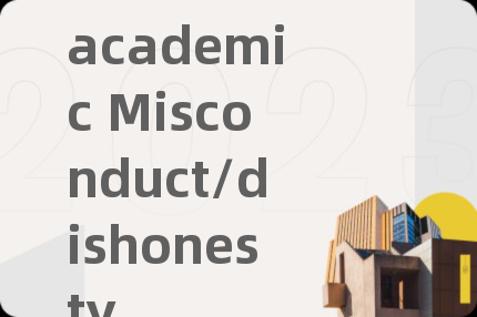 academic Misconduct/dishonesty