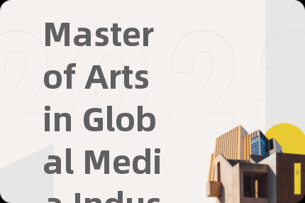 Master of Artsin Global Media Industries
