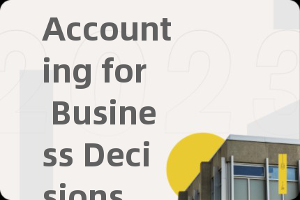 Accounting for Business Decisions