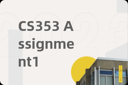 CS353 Assignment1