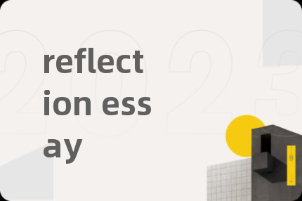 reflection essay