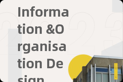 Information &Organisation Design